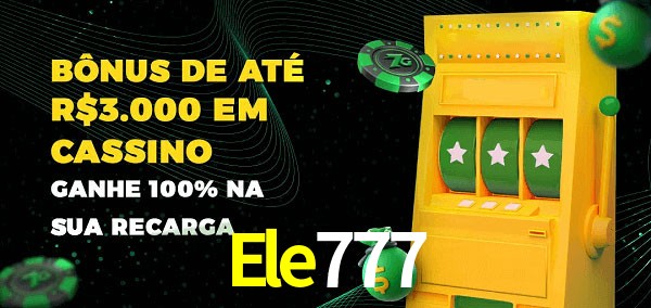 Ele777 melhor bônus de depósito